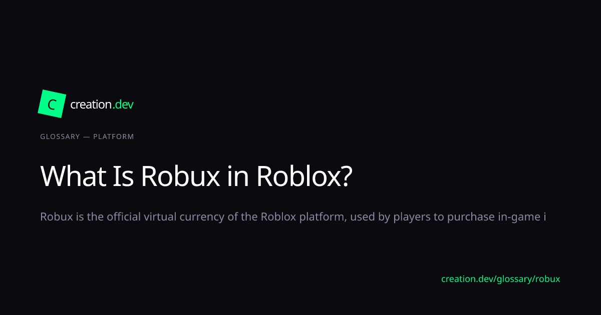 Robux — Roblox Glossary | creation.dev