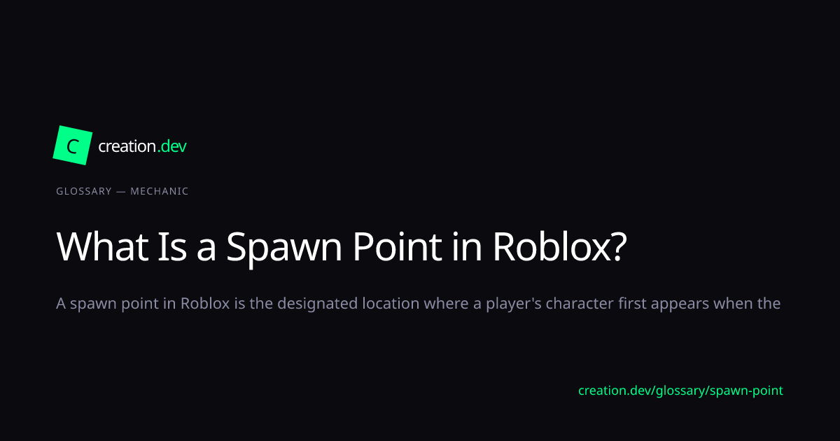 Spawn Point — Roblox Glossary | creation.dev