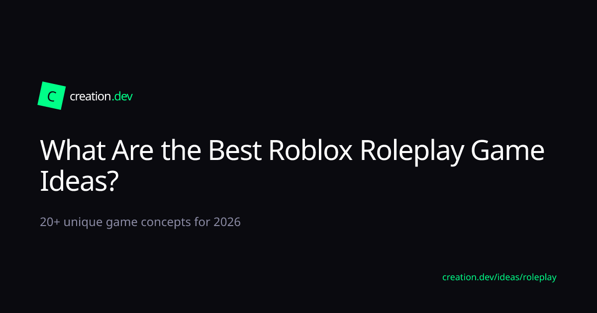 Roblox Roleplay Game Ideas for 2026 | creation.dev